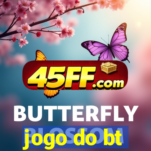 jogo do bt